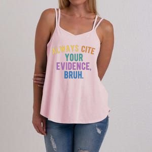 Always Cite Your Evidence Bruh Funny English Teacher Women's Strappy Tank