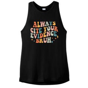 Always Cite Your Evidence Bruh Funny Retro English Teacher Ladies PosiCharge Tri-Blend Wicking Tank