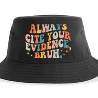 Always Cite Your Evidence Bruh Funny Retro English Teacher Sustainable Bucket Hat