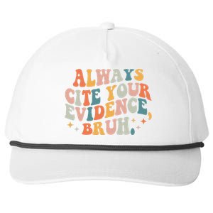 Always Cite Your Evidence Bruh Funny Retro English Teacher Snapback Five-Panel Rope Hat