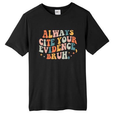 Always Cite Your Evidence Bruh Funny Retro English Teacher Tall Fusion ChromaSoft Performance T-Shirt