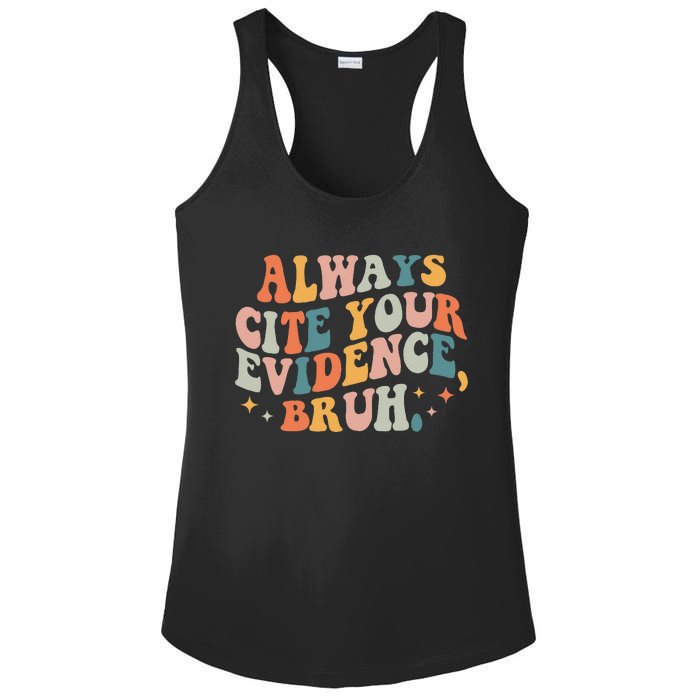 Always Cite Your Evidence Bruh Funny Retro English Teacher Ladies PosiCharge Competitor Racerback Tank