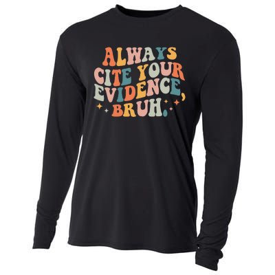 Always Cite Your Evidence Bruh Funny Retro English Teacher Cooling Performance Long Sleeve Crew