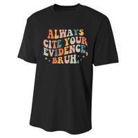 Always Cite Your Evidence Bruh Funny Retro English Teacher Performance Sprint T-Shirt