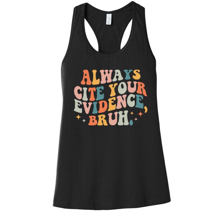 Always Cite Your Evidence Bruh Funny Retro English Teacher Women's Racerback Tank