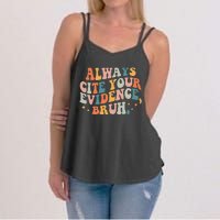 Always Cite Your Evidence Bruh Funny Retro English Teacher Women's Strappy Tank