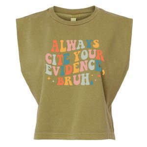 Always Cite Your Evidence Bruh Funny Retro English Teacher Garment-Dyed Women's Muscle Tee