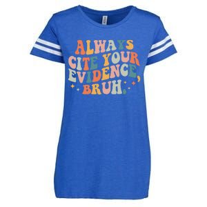 Always Cite Your Evidence Bruh Funny Retro English Teacher Enza Ladies Jersey Football T-Shirt