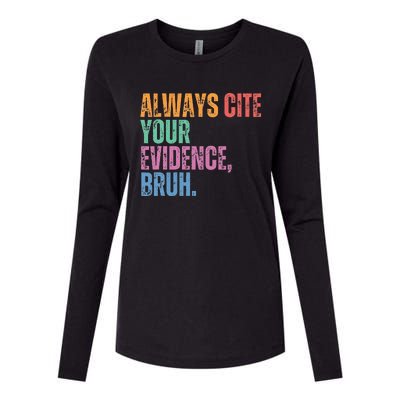 Always Cite Your Evidence Bruh Funny Retro Vintage Womens Cotton Relaxed Long Sleeve T-Shirt