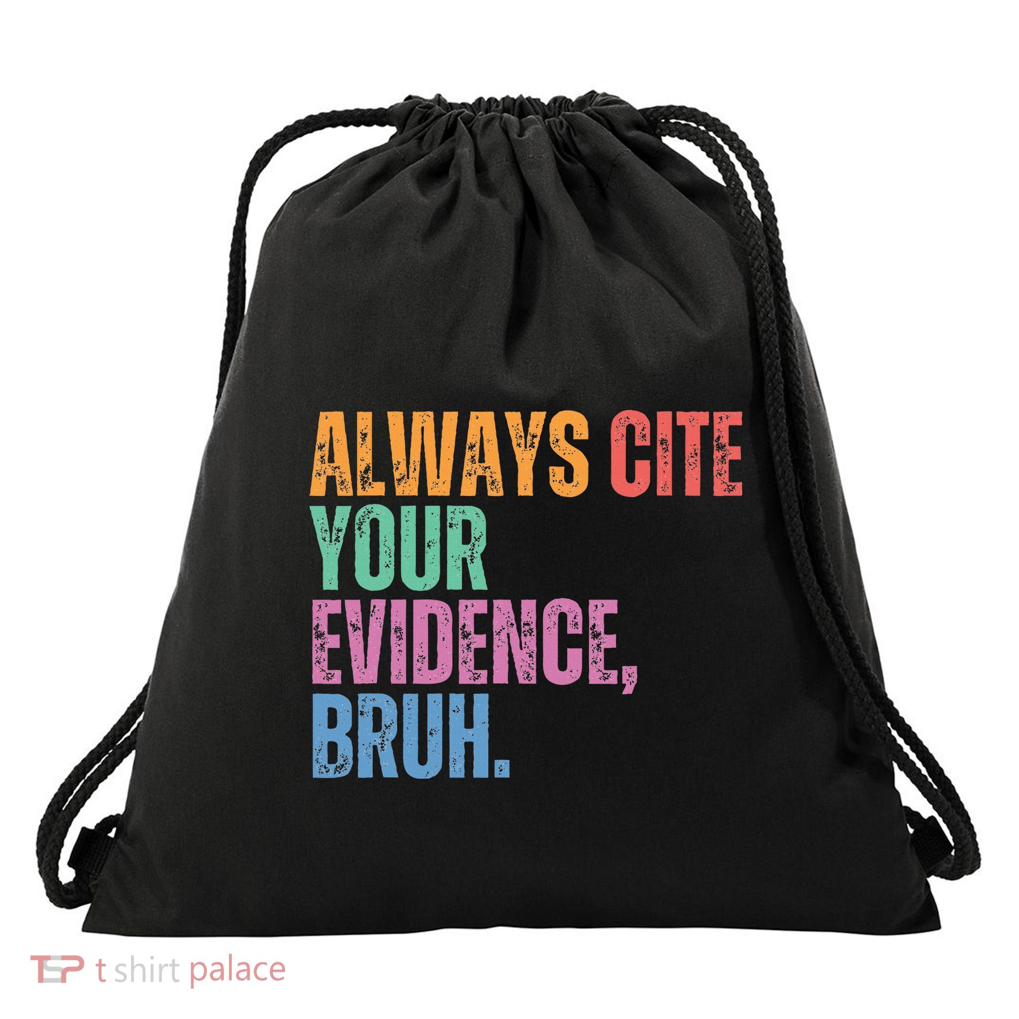 Always Cite Your Evidence Bruh Funny Retro Vintage Drawstring Bag