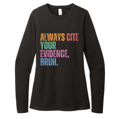 Always Cite Your Evidence Bruh Funny Retro Vintage Womens CVC Long Sleeve Shirt