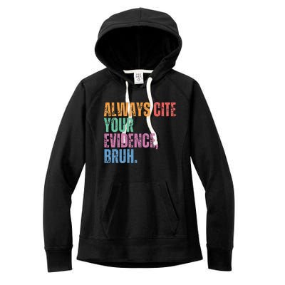 Always Cite Your Evidence Bruh Funny Retro Vintage Women's Fleece Hoodie