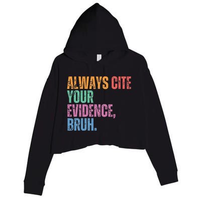 Always Cite Your Evidence Bruh Funny Retro Vintage Crop Fleece Hoodie