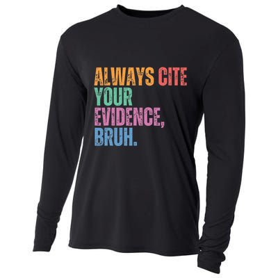 Always Cite Your Evidence Bruh Funny Retro Vintage Cooling Performance Long Sleeve Crew