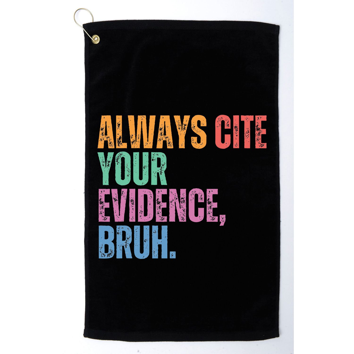Always Cite Your Evidence Bruh Funny Retro Vintage Golf Towel