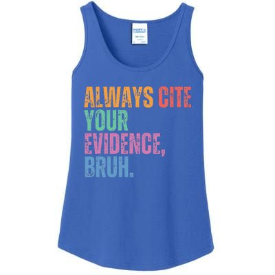 Always Cite Your Evidence Bruh Funny Retro Vintage Ladies Essential Tank