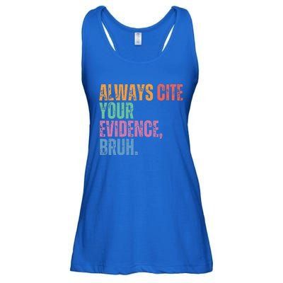 Always Cite Your Evidence Bruh Funny Retro Vintage Ladies Essential Flowy Tank