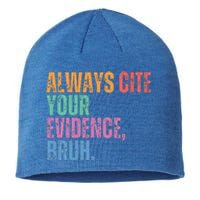 Always Cite Your Evidence Bruh Funny Retro Vintage Sustainable Beanie