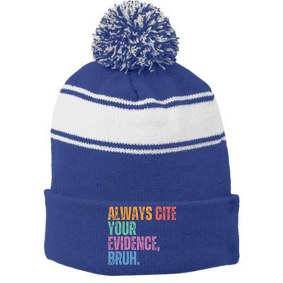 Always Cite Your Evidence Bruh Funny Retro Vintage Stripe Pom Pom Beanie