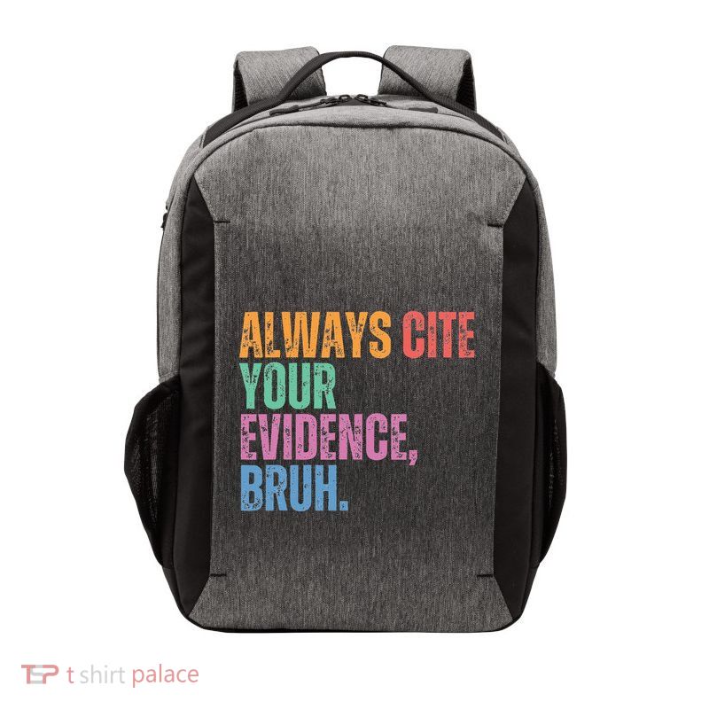 Always Cite Your Evidence Bruh Funny Retro Vintage Vector Backpack