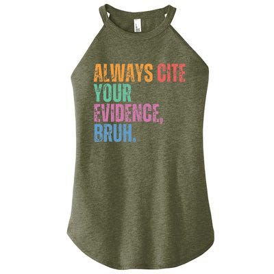 Always Cite Your Evidence Bruh Funny Retro Vintage Women's Perfect Tri Rocker Tank