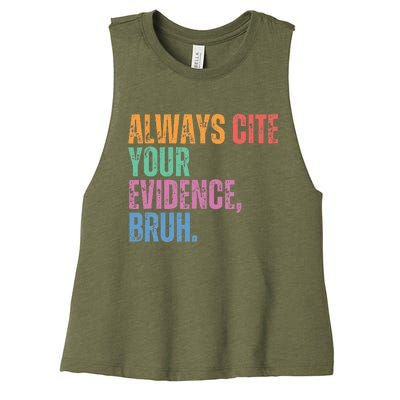 Always Cite Your Evidence Bruh Funny Retro Vintage Women's Racerback Cropped Tank