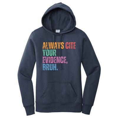 Always Cite Your Evidence Bruh Funny Retro Vintage Women's Pullover Hoodie