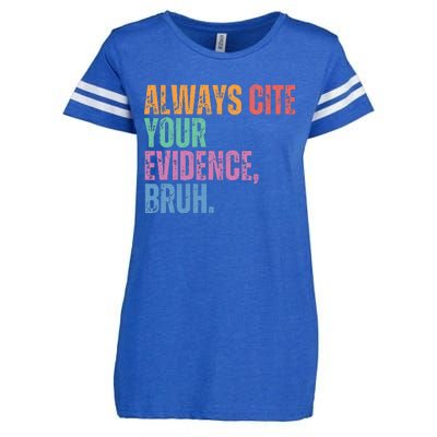 Always Cite Your Evidence Bruh Funny Retro Vintage Enza Ladies Jersey Football T-Shirt