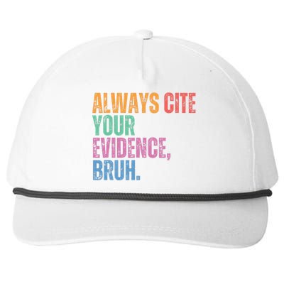 Always Cite Your Evidence Bruh Funny Retro Vintage Snapback Five-Panel Rope Hat