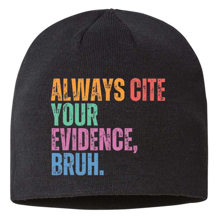 Always Cite Your Evidence Bruh Funny Retro Vintage Sustainable Beanie