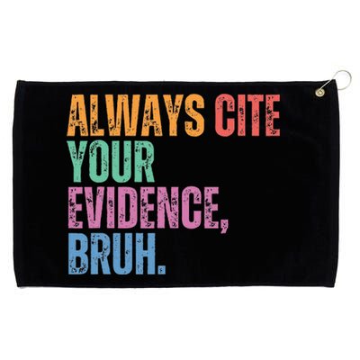 Always Cite Your Evidence Bruh Funny Retro Vintage Grommeted Golf Towel