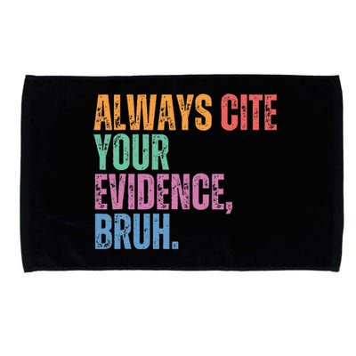 Always Cite Your Evidence Bruh Funny Retro Vintage Microfiber Hand Towel