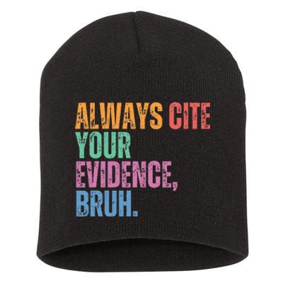 Always Cite Your Evidence Bruh Funny Retro Vintage Short Acrylic Beanie