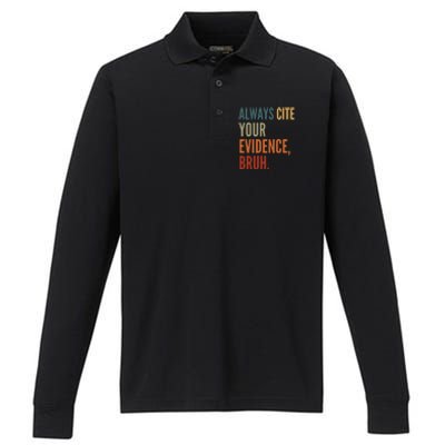 Always Cite Your Evidence Bruh Funny Retro Vintage Performance Long Sleeve Polo