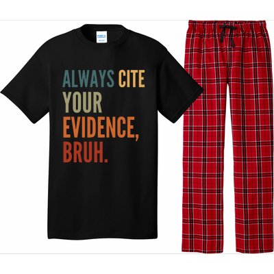 Always Cite Your Evidence Bruh Funny Retro Vintage Pajama Set