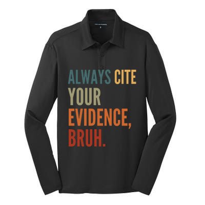 Always Cite Your Evidence Bruh Funny Retro Vintage Silk Touch Performance Long Sleeve Polo