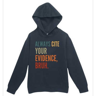 Always Cite Your Evidence Bruh Funny Retro Vintage Urban Pullover Hoodie