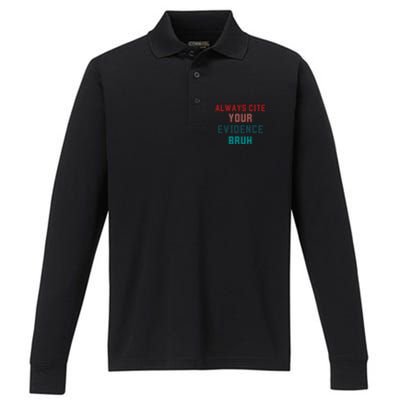 Always Cite Your Evidence Bruh Performance Long Sleeve Polo