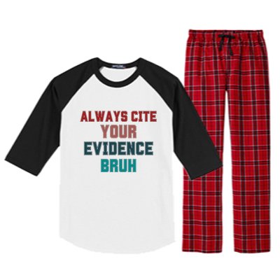 Always Cite Your Evidence Bruh Raglan Sleeve Pajama Set