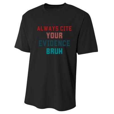 Always Cite Your Evidence Bruh Performance Sprint T-Shirt