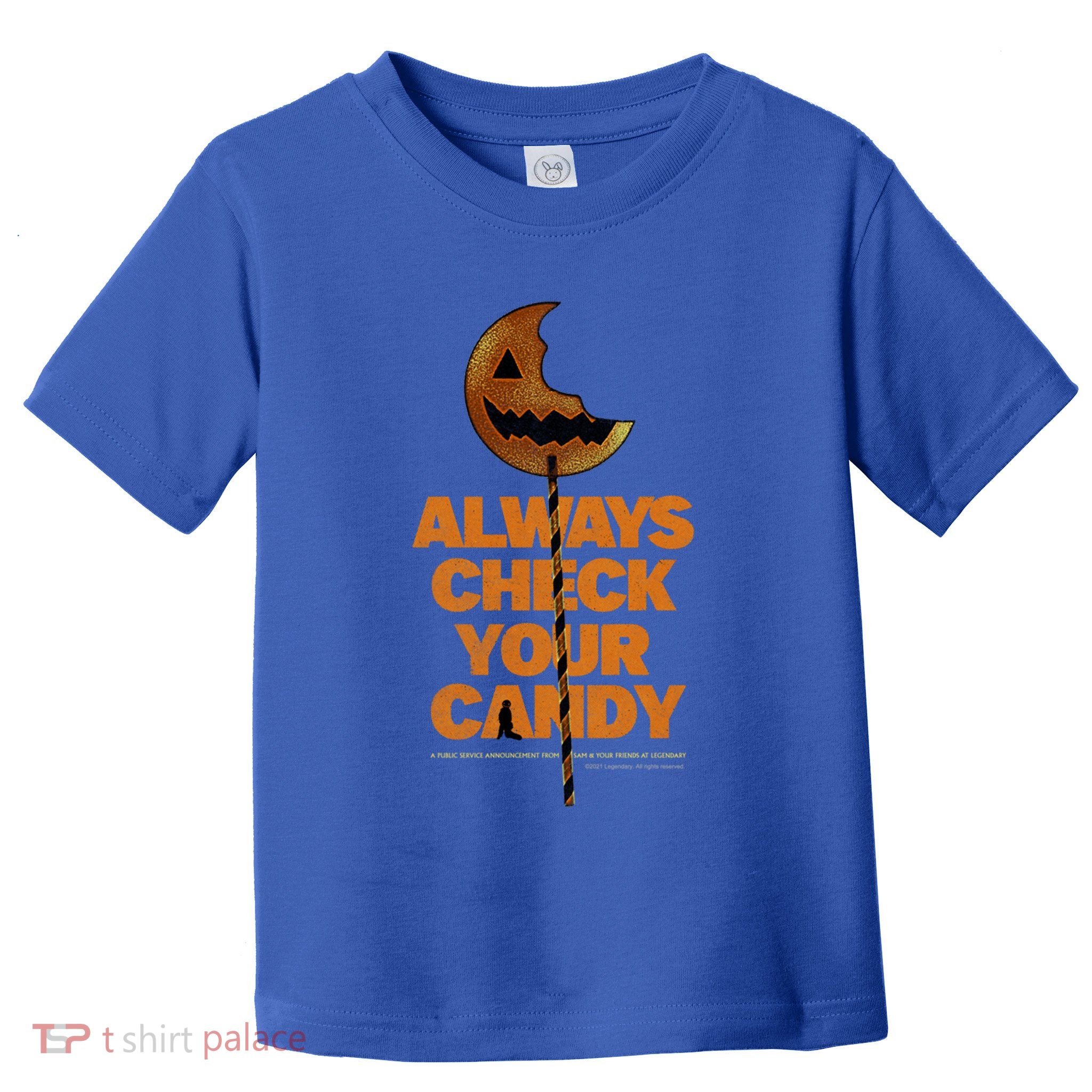 – Always Check Your Candy Gift Toddler T-Shirt