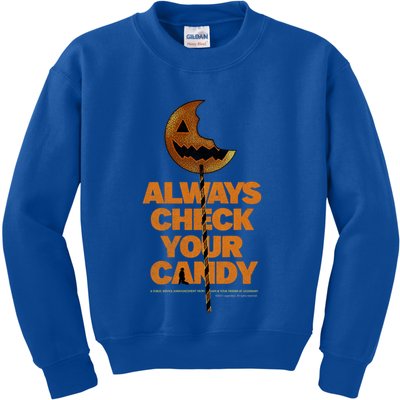 – Always Check Your Candy Gift Kids Sweatshirt