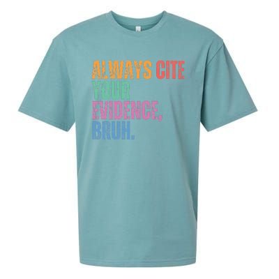 Always Cite Your Evidence Bruh Funny Retro Vintage Sueded Cloud Jersey T-Shirt