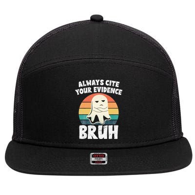 Always Cite Your Evidence Bruh Halloween English Teacher 7 Panel Mesh Trucker Snapback Hat