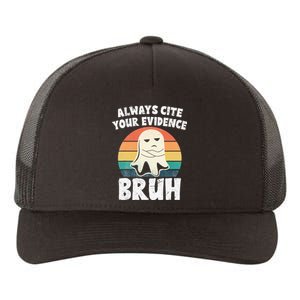 Always Cite Your Evidence Bruh Halloween English Teacher Yupoong Adult 5-Panel Trucker Hat