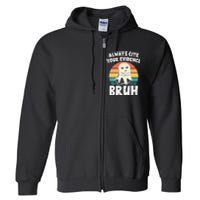 Always Cite Your Evidence Bruh Halloween English Teacher Full Zip Hoodie