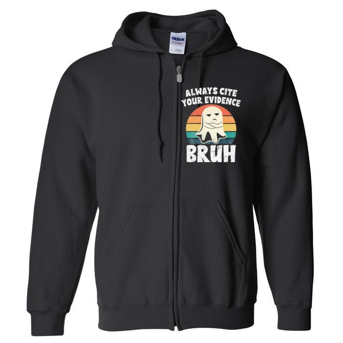 Always Cite Your Evidence Bruh Halloween English Teacher Full Zip Hoodie