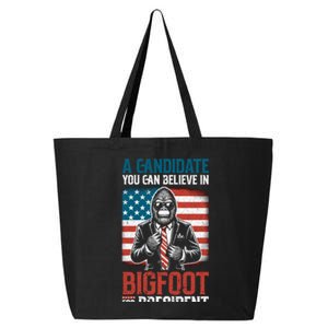 A Candidate You Can Believe In Bigfoot For President 2024 25L Jumbo Tote