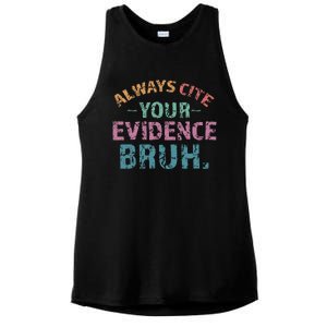 Always Cite Your Evidence Bruh Funny Retro English Teacher Ladies PosiCharge Tri-Blend Wicking Tank