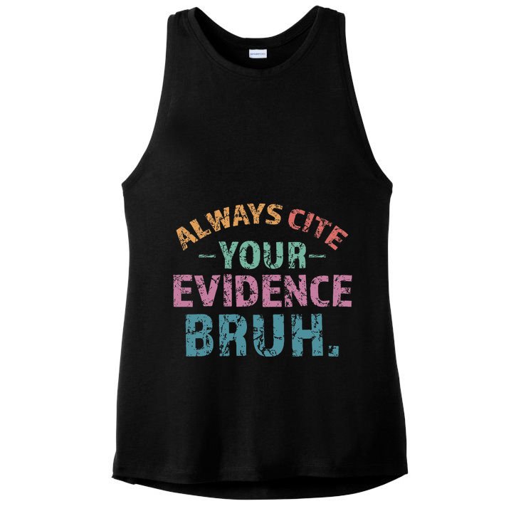 Always Cite Your Evidence Bruh Funny Retro English Teacher Ladies PosiCharge Tri-Blend Wicking Tank